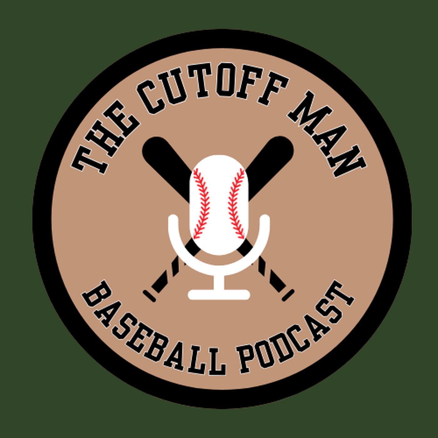 The Cutoff Man: Baseball Podcast