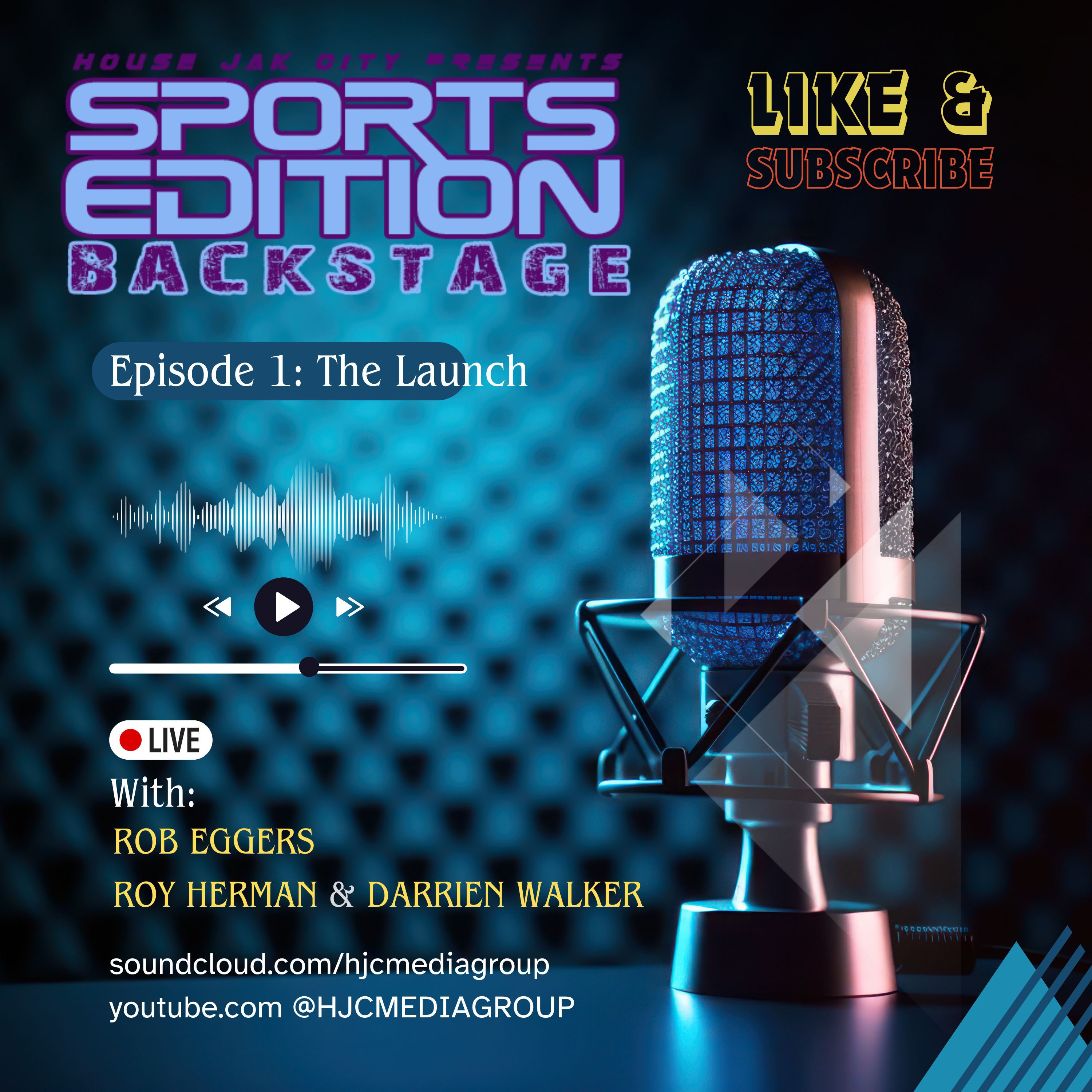 House Jak City Backstage-Sports Edition Ep. 001 (The Launch) podcast artwork