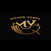 Mixed Vibez TV presents THE MIXED VIBEZ PODCAST