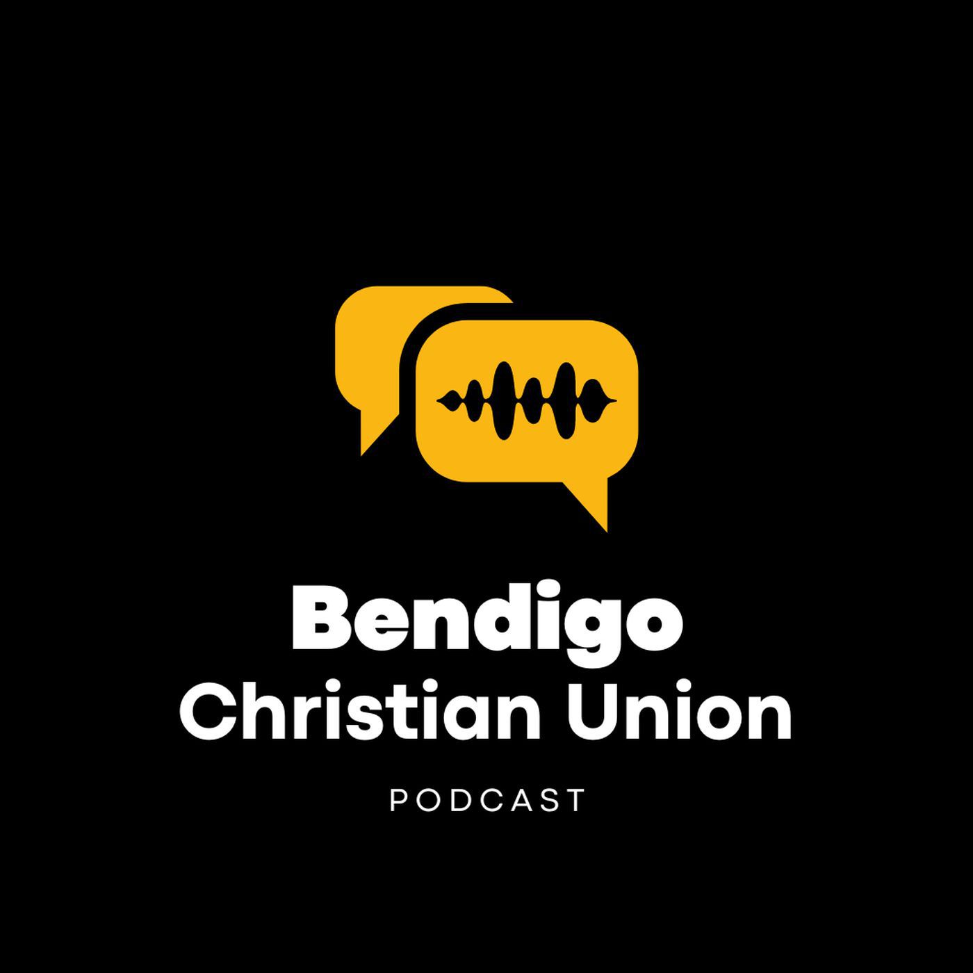 Bendigo Christian Union Podcast