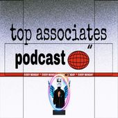 Top Associates Podcast