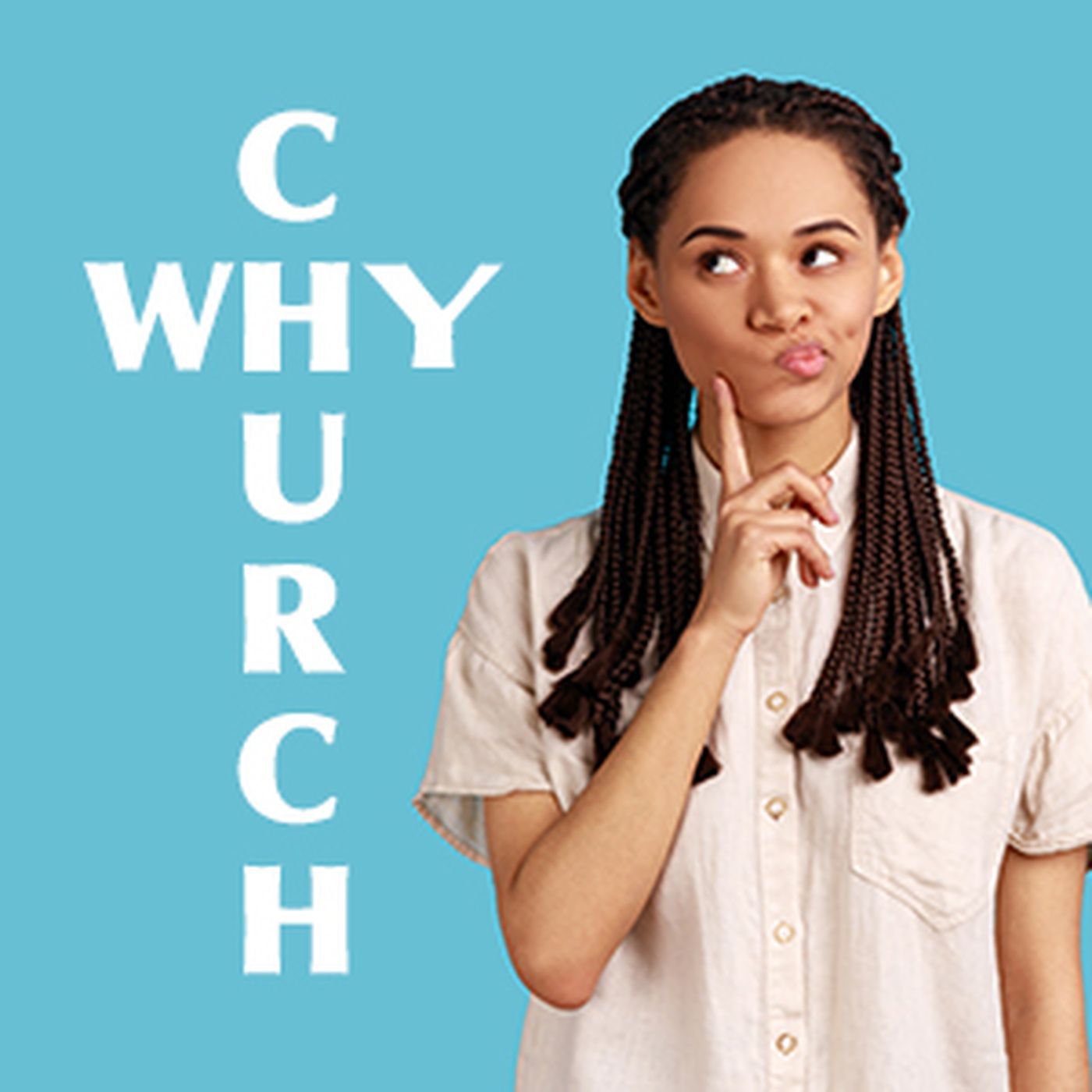 Why Church