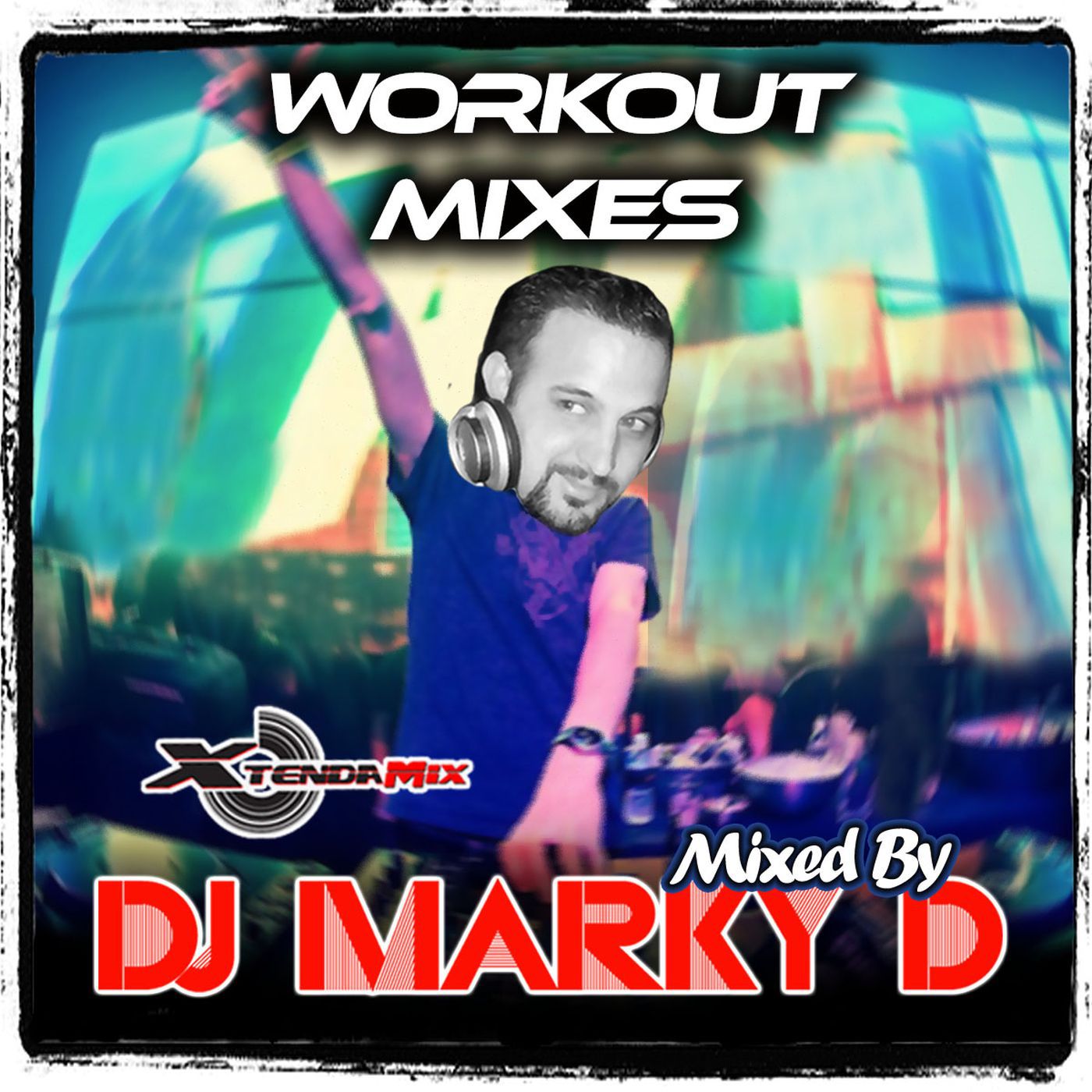 Marky D\'s Workout Mixes