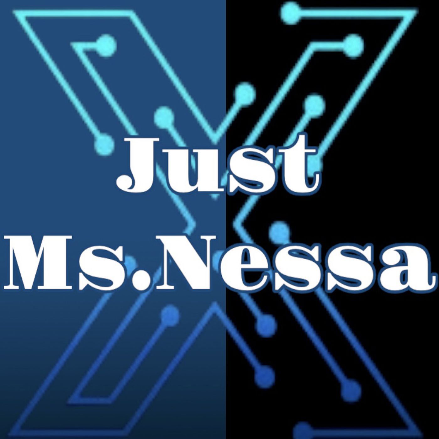 Just Ms Nessa Podcast