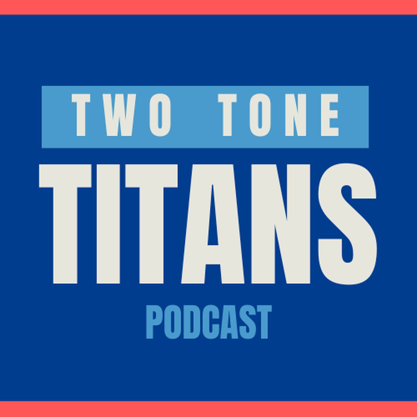 Two Tone Titans Podcast