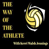 The Way of The Athlete with Kerri Walsh Jennings