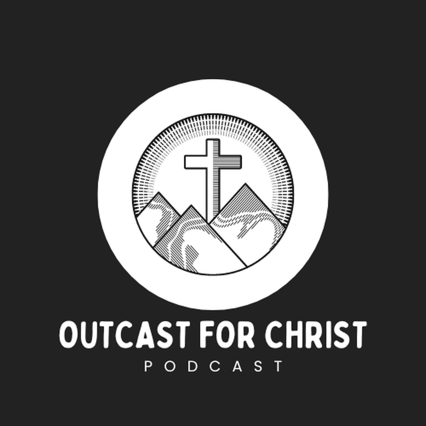 Outcast for Christ