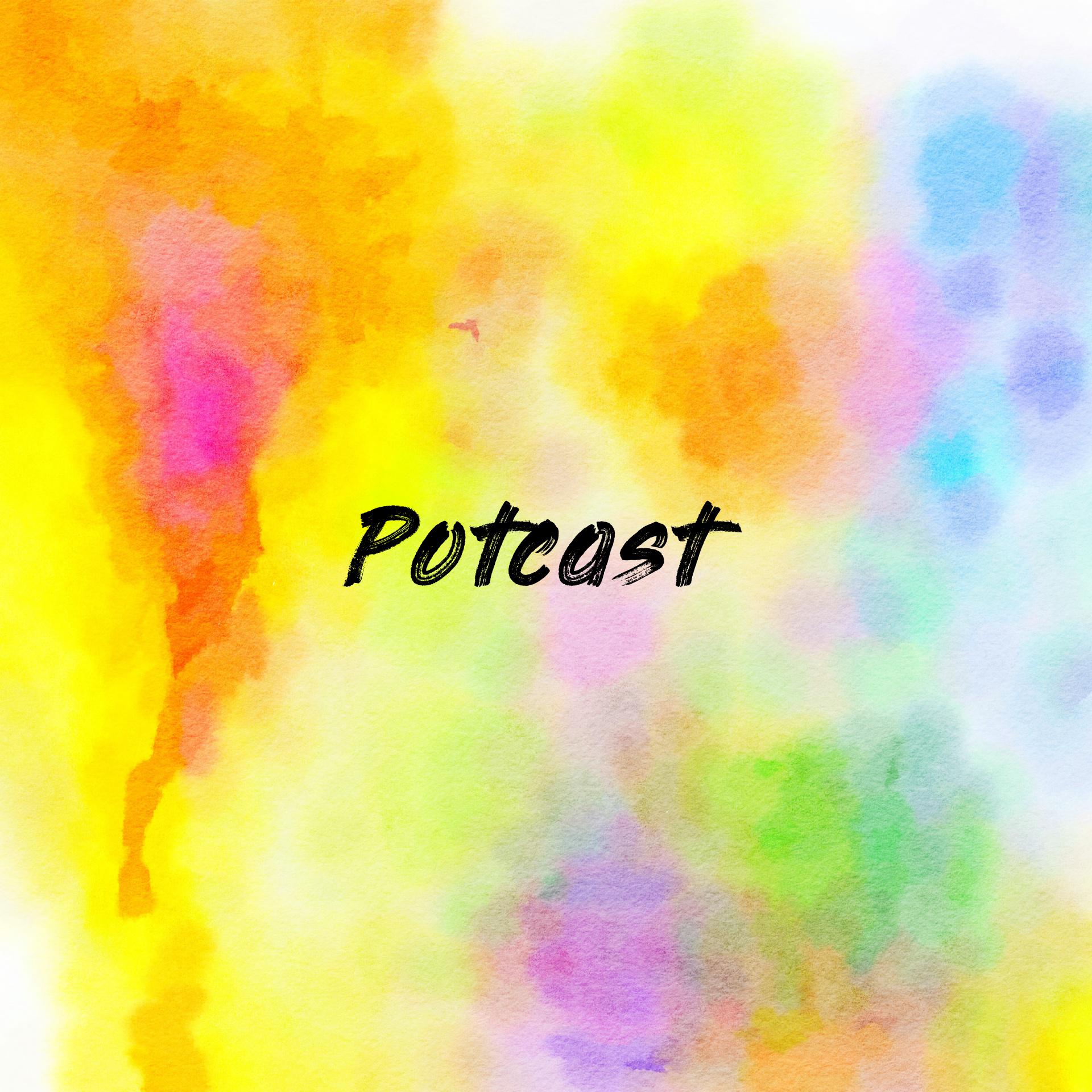 Potcast