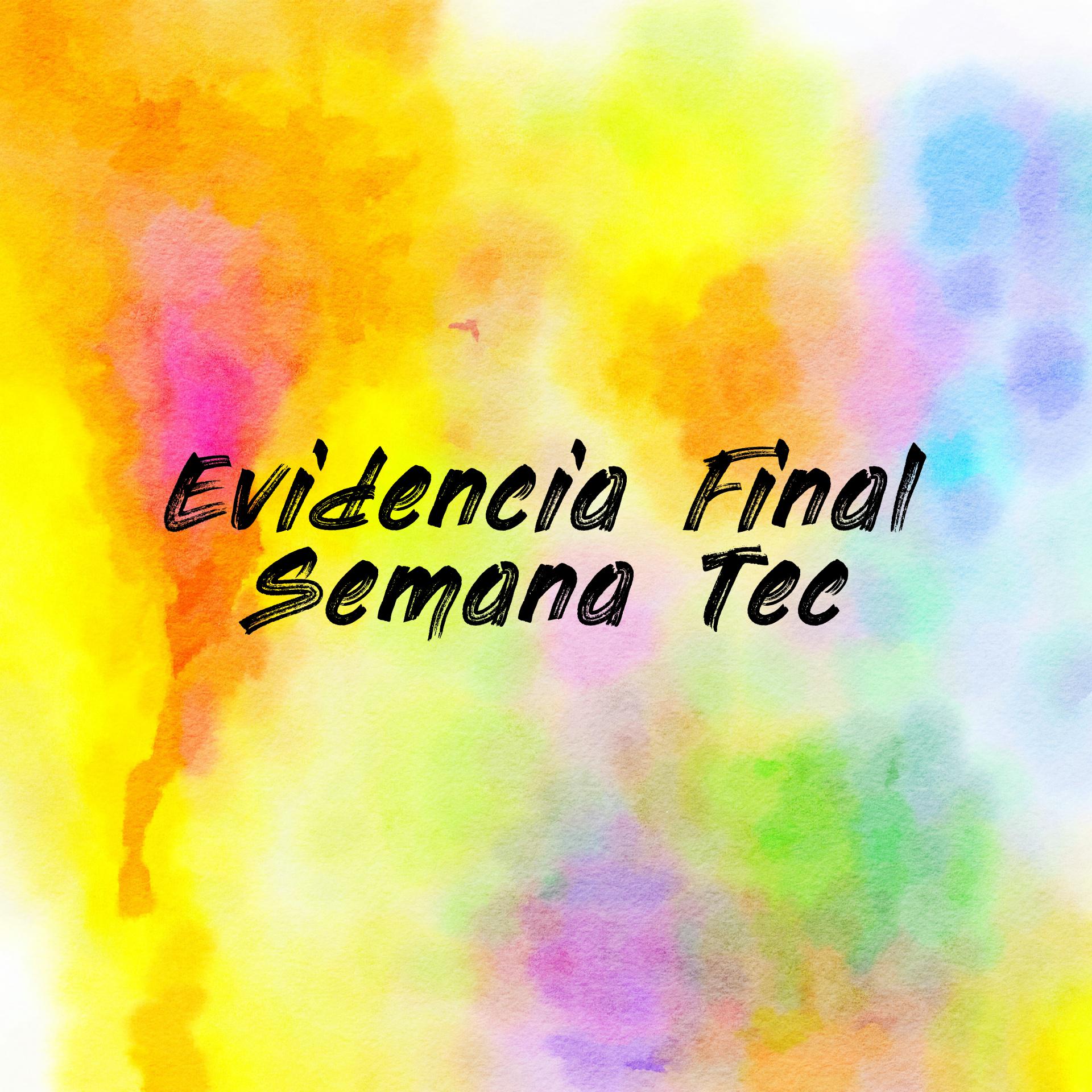 Evidencia Final Semana Tec