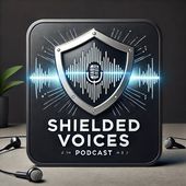 Shielded Voices