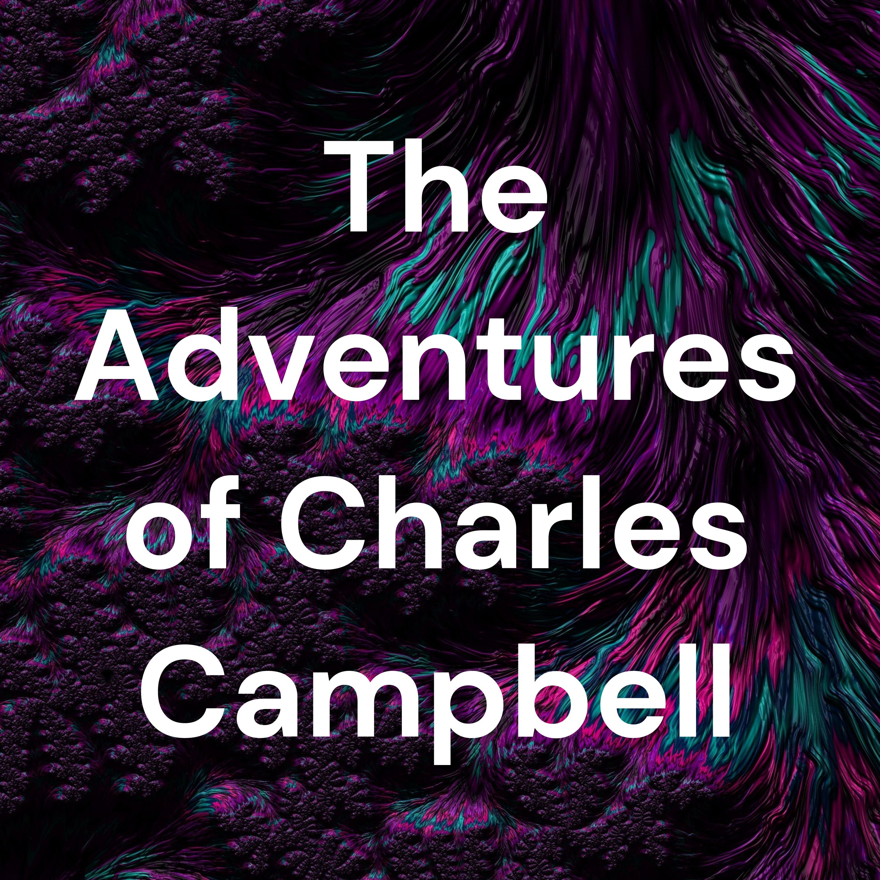 The Adventures of Charles Campbell