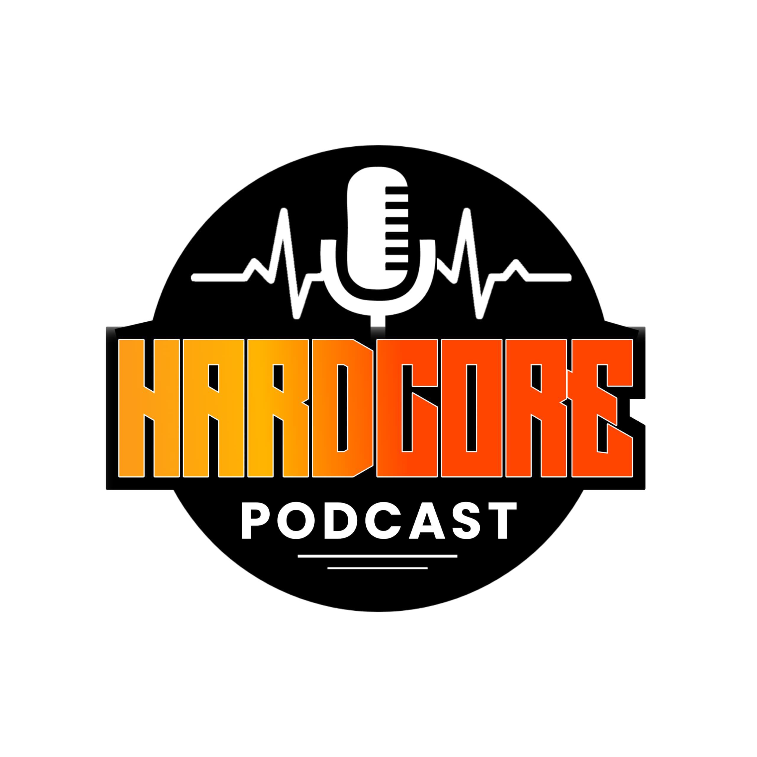 HardCore Podcast