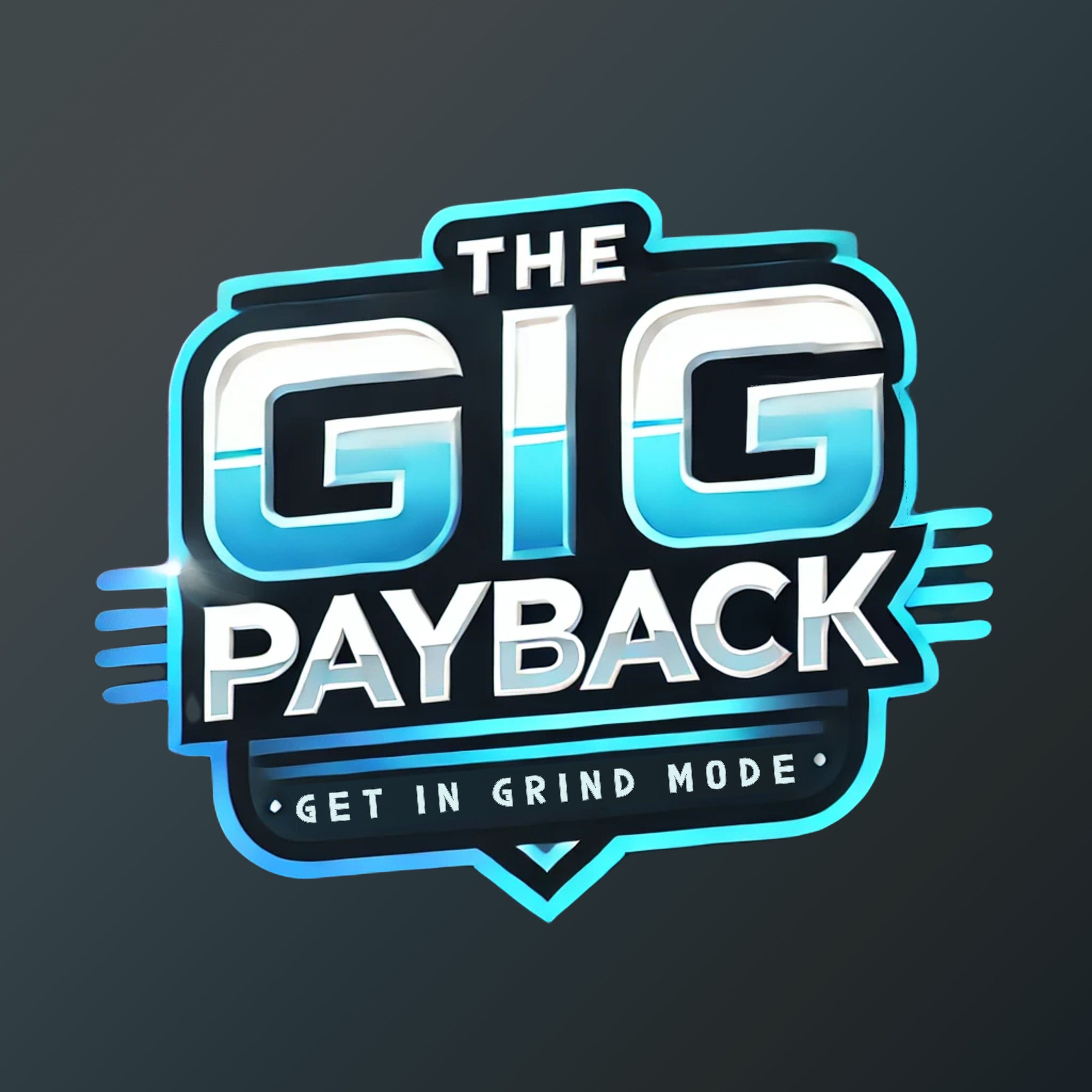 The Gig Payback