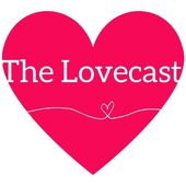 The Lovecast