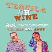 Tequila Or Wine with Thumbs and Andy Cover Art