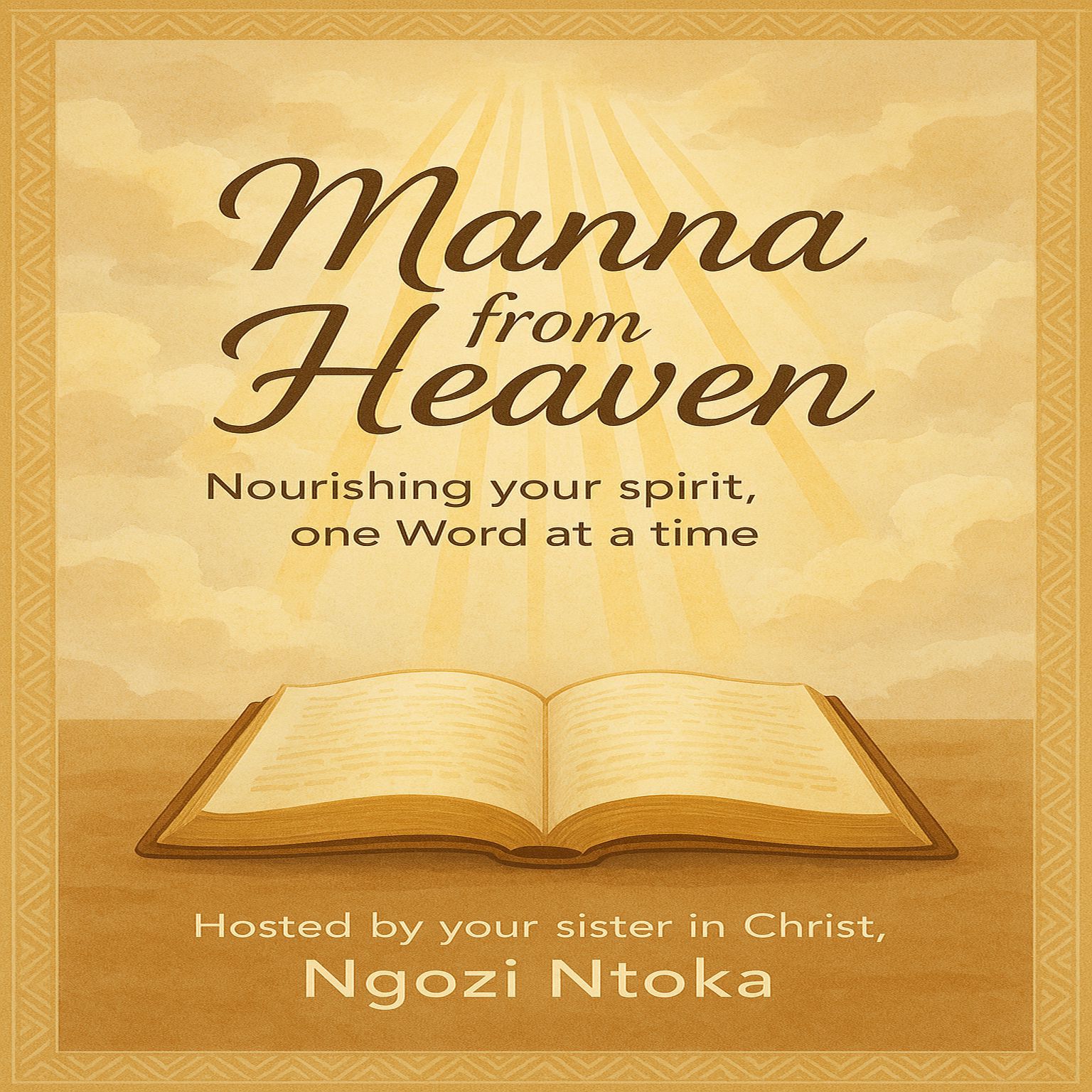 Manner from heaven : Nourishing your Spirit One word at a time