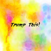Trump This! Cover Art