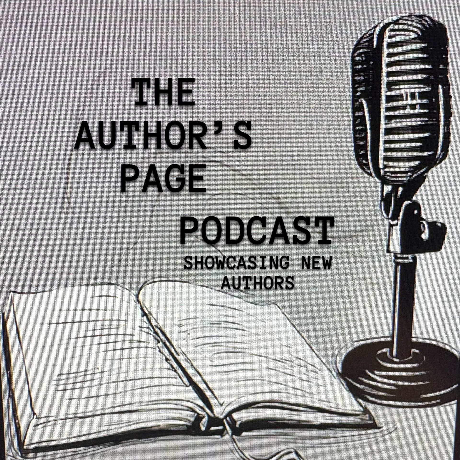 THE AUTHOR'S PAGE PODCAST- SHOWCASING NEW AUTHORS