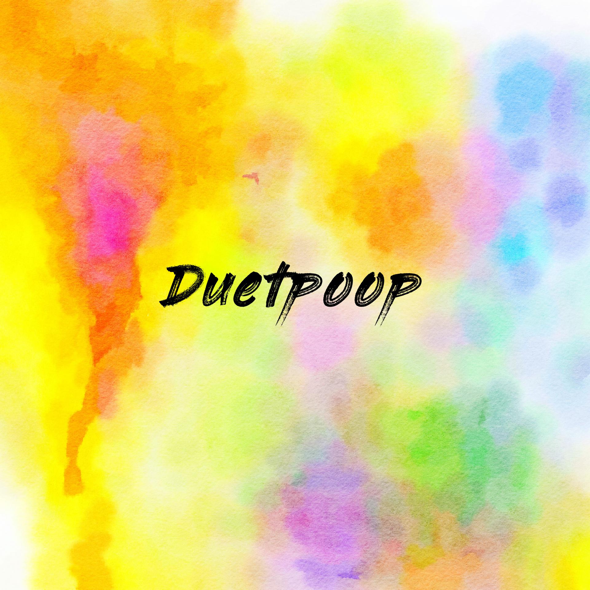 Duetpoop