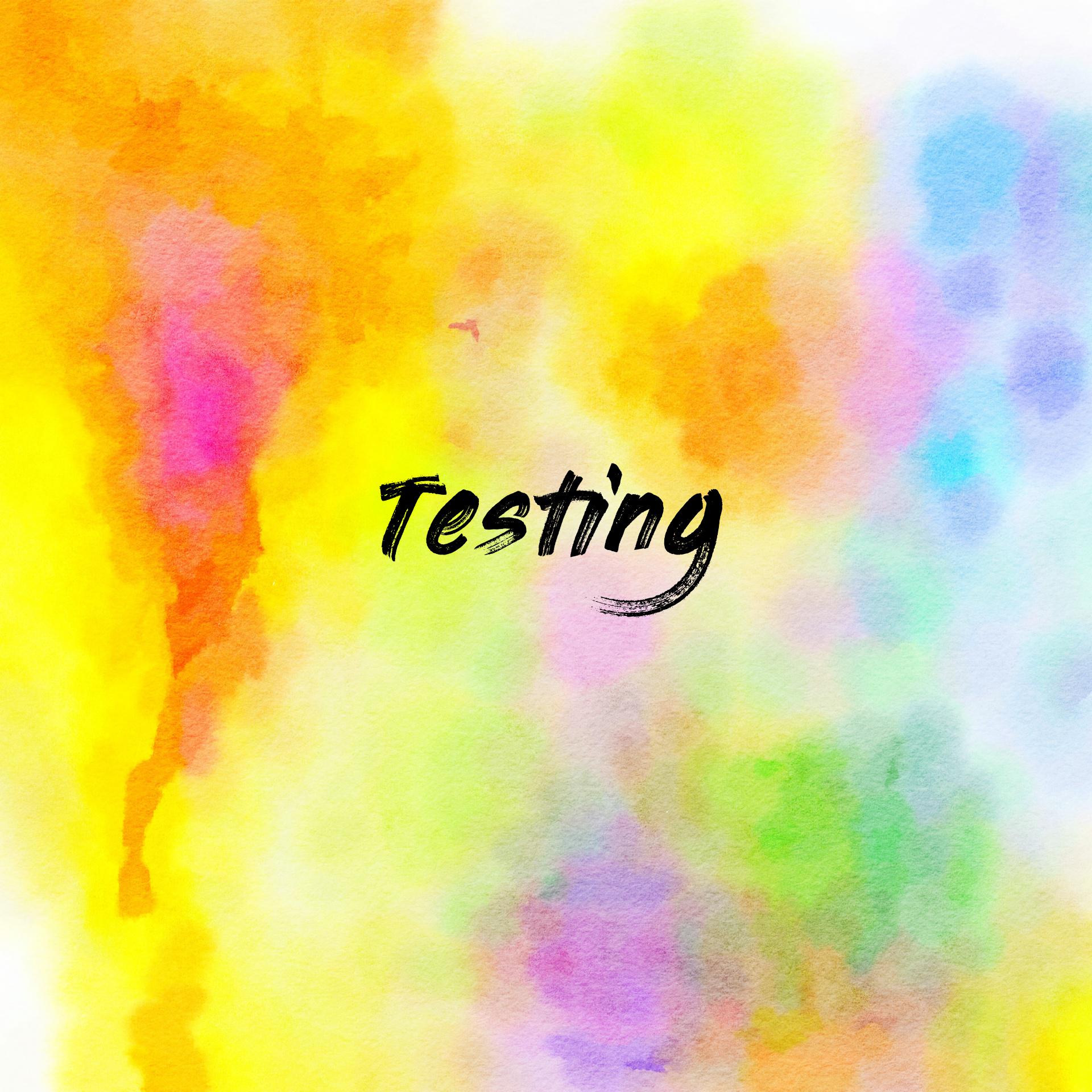 Testing