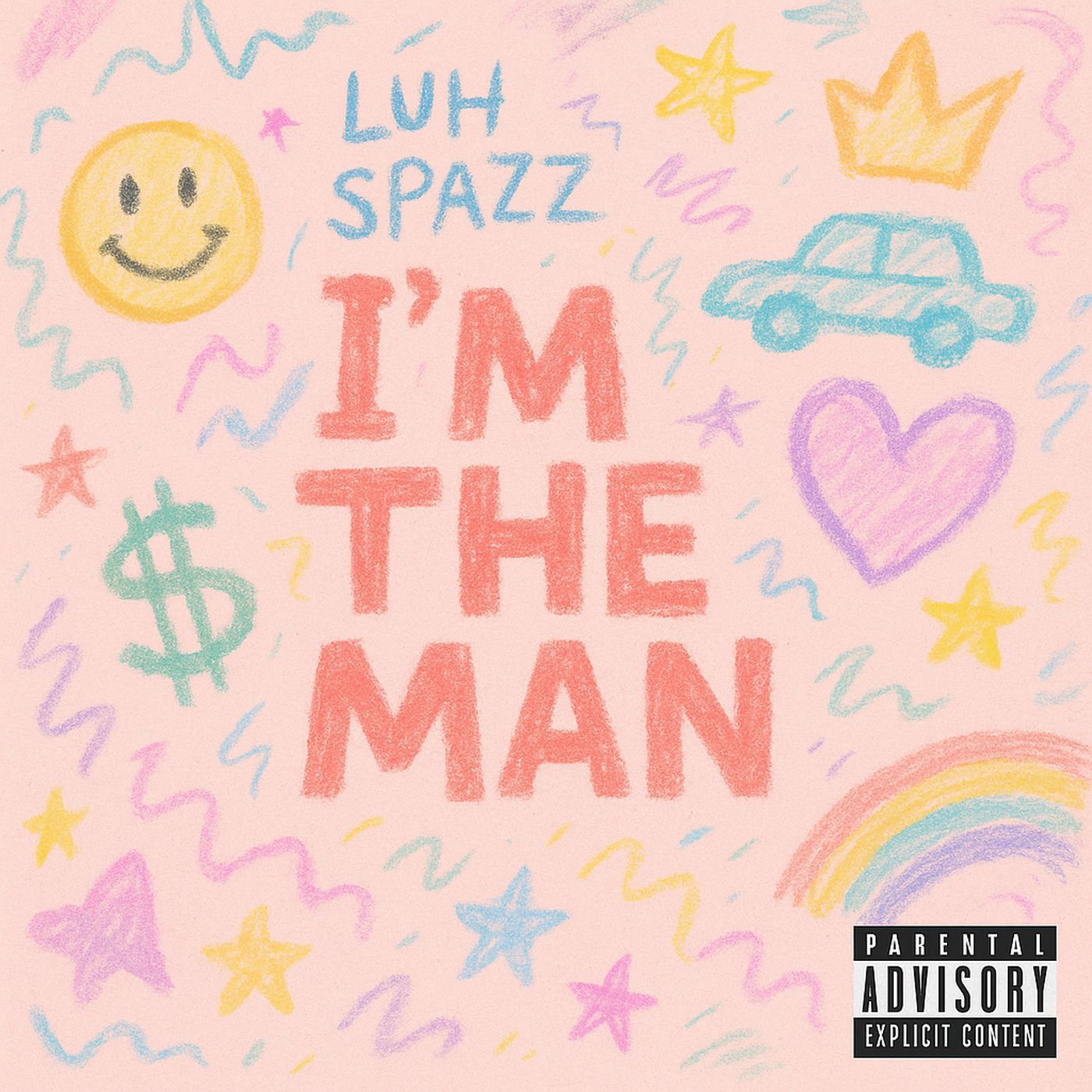 Im The Man - Luh Spazz