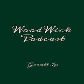 The Wood Wick Podcast