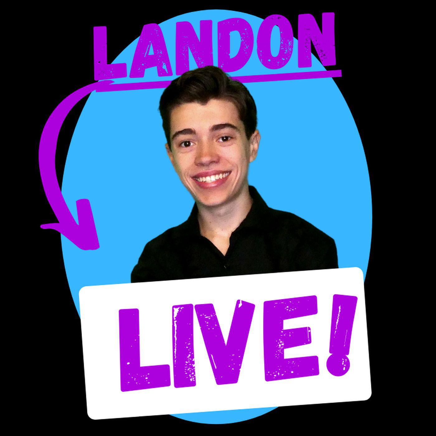 Landon LIVE!