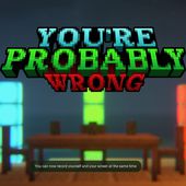 You're Probably Wrong