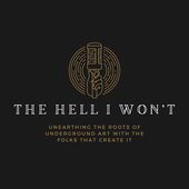 The Hell I Won’t