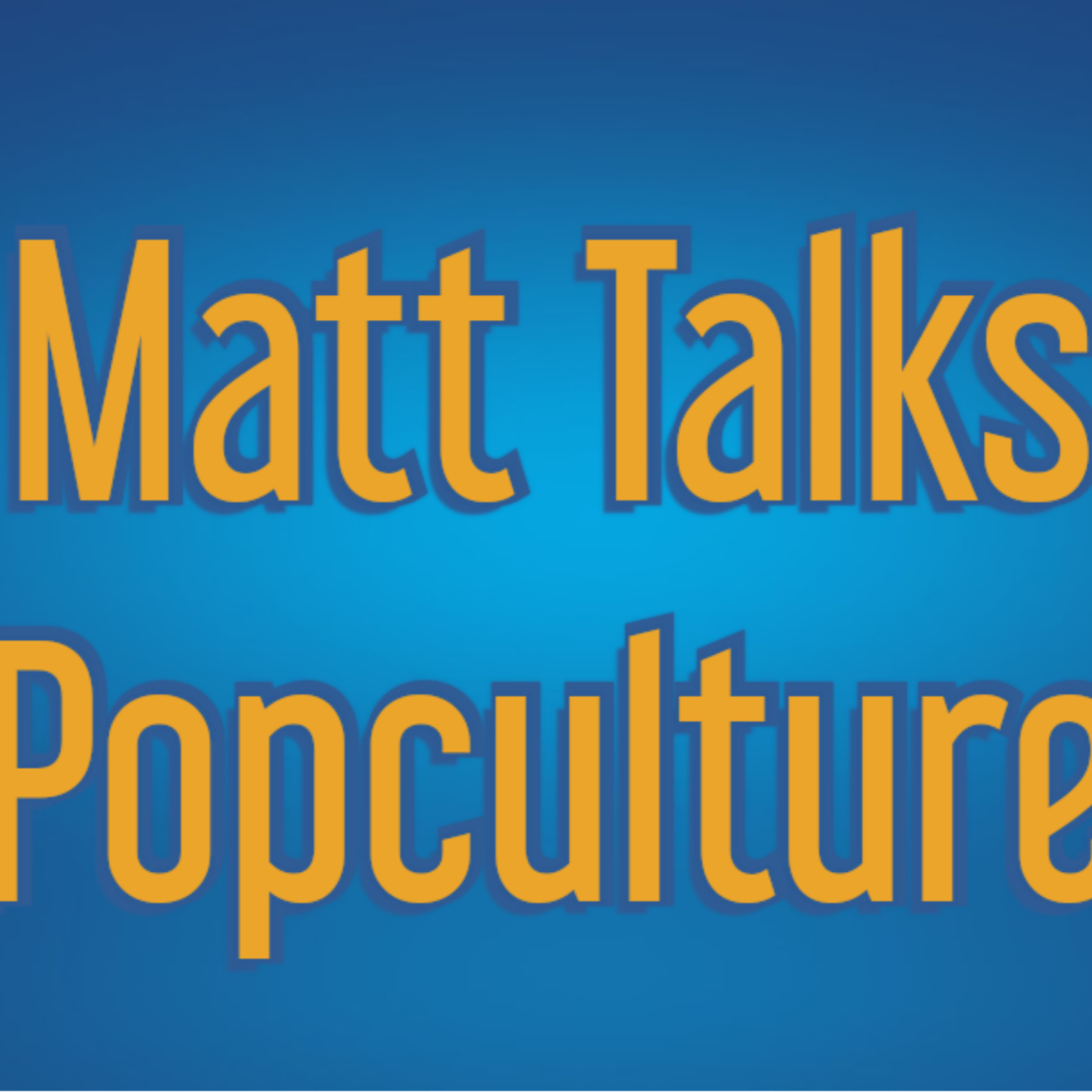 Matt Talks Popculture cover art