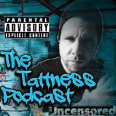 The Tattness Podcast