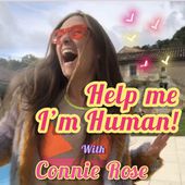 Help Me I'm Human! with Connie Rose Cover Art