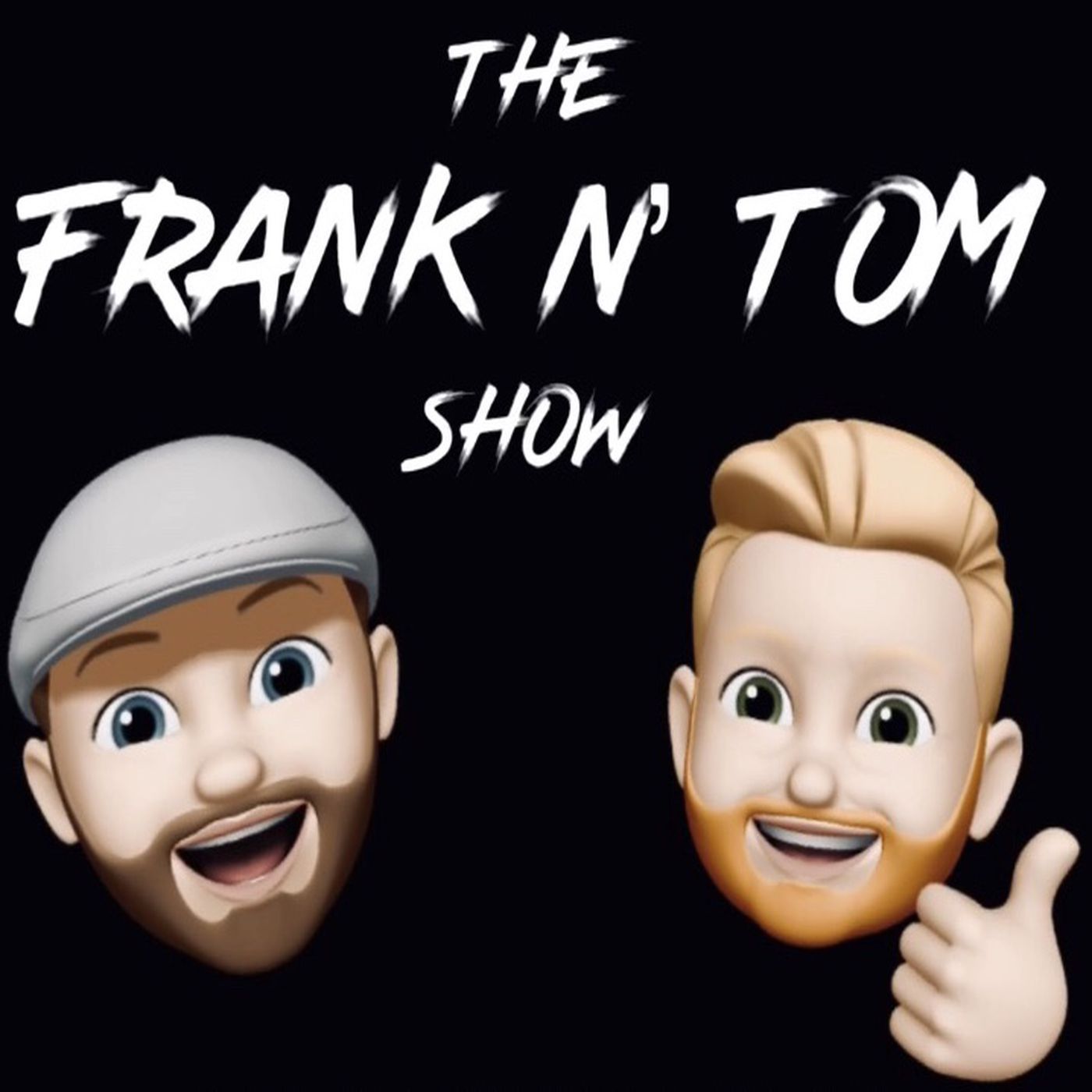 The Frank n Tom Show