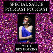 SPECIAL SAUCE PODCAST PODCAST