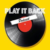 Play It Back Podcast
