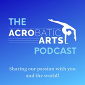 The Acrobatic Arts Podcast Cover Art