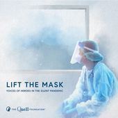 Lift the Mask - Voices of Heroes in the Silent Pandemic Cover Art
