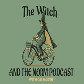 The Witch & The Norm