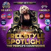 DJ Lexx presents Freestyle Spotlight The People's Countdown!!!