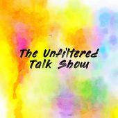 The Unfiltered Talk Show