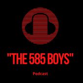 The 585 Boys Podcast