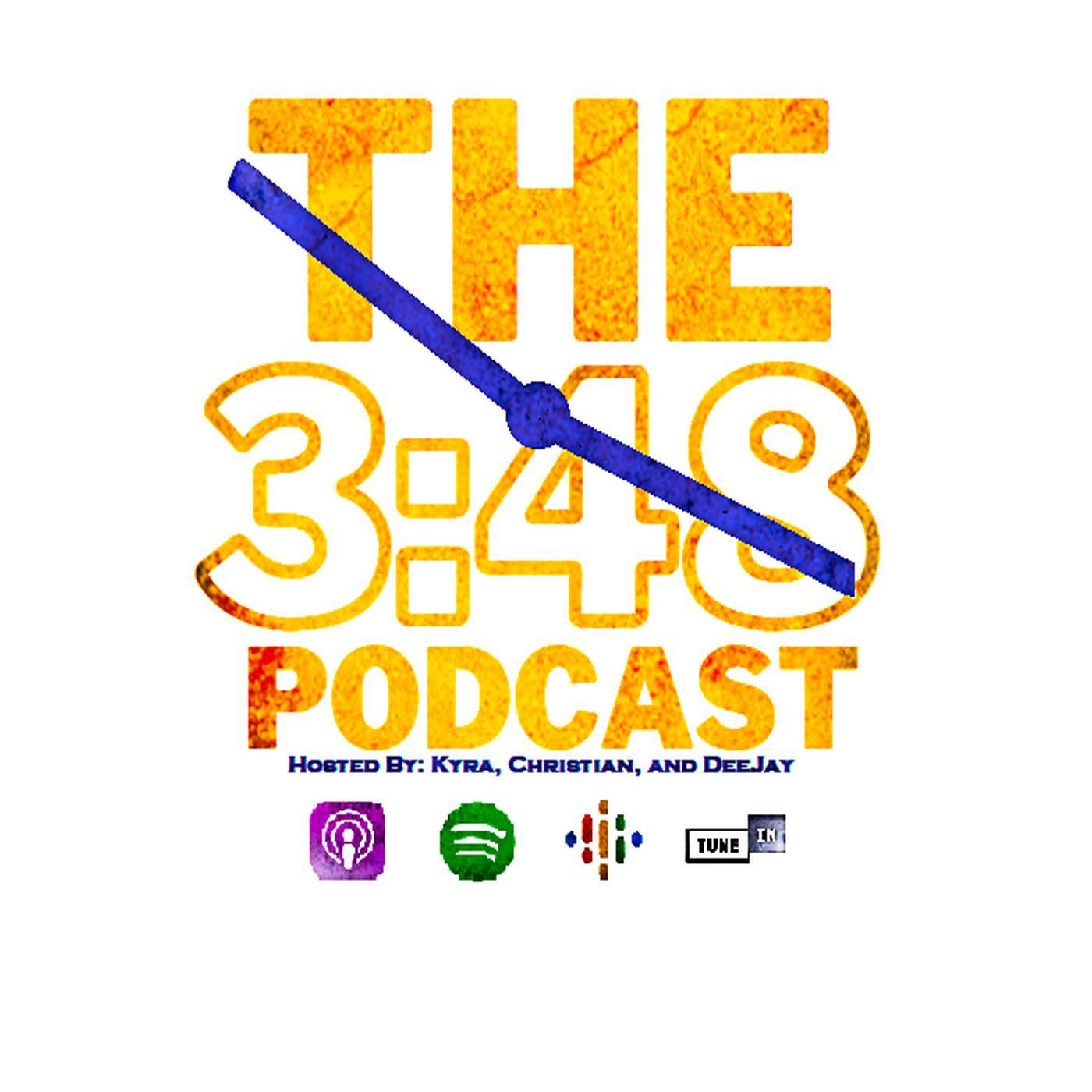The 3:48 Podcast