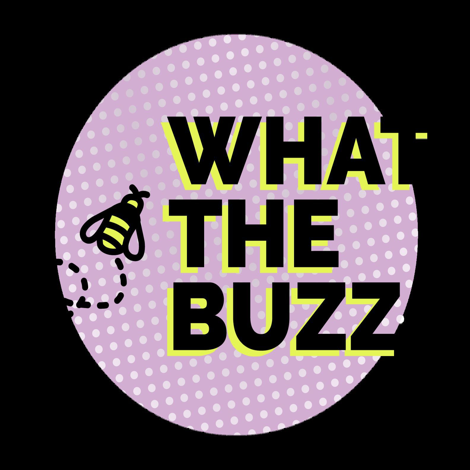 The What The Buzz Podcast