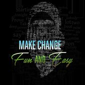 Make Change Fun And Easy