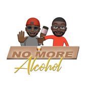 No More Alcohol Podcast Cover Art