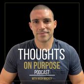 Thoughts On Purpose Podcast