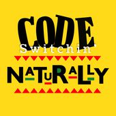 Code  Switchin Naturally Cover Art