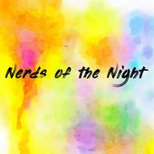 Nerds of the Night