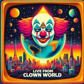 Live From Clown World Cover Art