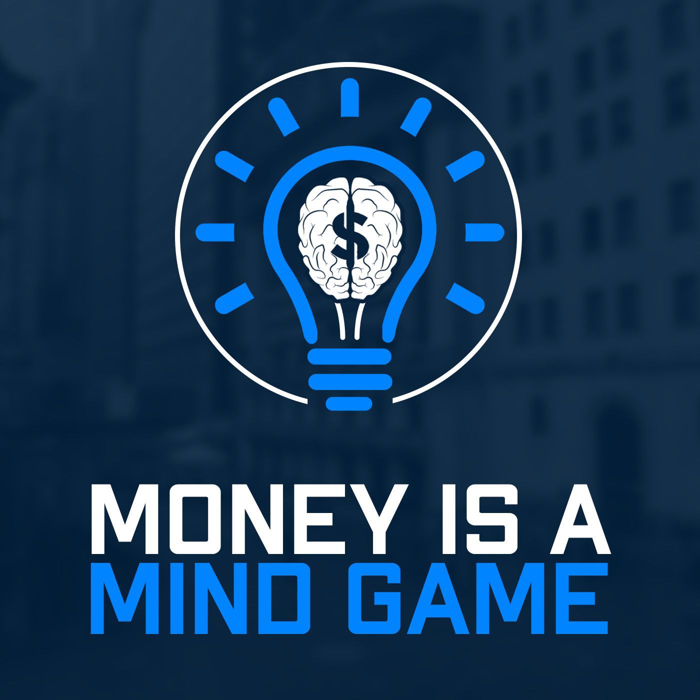 Money Is A Mind Game podcast show image
